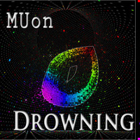 MUon - Drowning by MoveDaHouse Radio