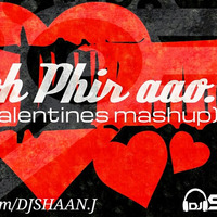 Toh Phir Aao_Valentine Mashup 2015 by SHAAN.J