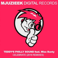Teddy's Philly Sound Feat. Miss Bunty - Celebrate (Baseek Remix)[Mjuzieek Digital Rercords] by BASEEK