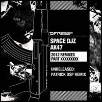 Space Djz - AK47 (Patrick DSP Remix) ***FREE DOWNLOAD*** by PATRICK DSP