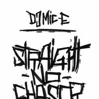 Straight No Chaser Vol. 2 Mixtape by Dj Mic-E
