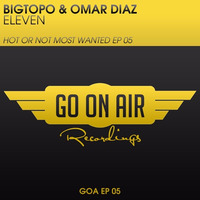 Bigtopo &amp; Omar Diaz - Eleven ( Original Mix ) by Bigtopo