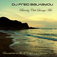 Biarritz Club Lounge Mix by Fred Balkayou