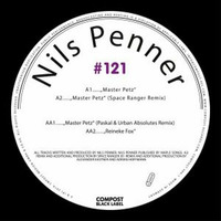Nils Penner - Master Petz (Space Ranger Remix) Compost Black 121 SNIPPET by Space Ranger/ Dublex Inc. / Leonhard West