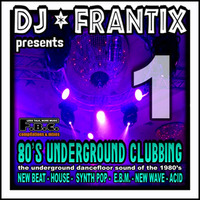80's Underground Clubbing # 1 by Oldschooldanny