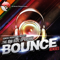 Bounce | Badboyz of Breaks - (Dynasty Remix) Free DL!! by Dustin Dynasty Nelson