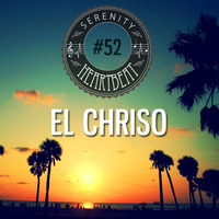 Serenity Heartbeat Podcast #52 El Chriso by Serenity Heartbeat