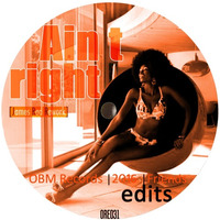 Ain t right (James Rod Rework) [ORE031] by OBM Records Prod.