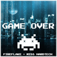 Fireflake + Miss Hardtech - Game Over by Liraxity