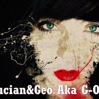 DJ LUCIAN &amp; GEO Aka G - O - YOU by Lucian Mitrache