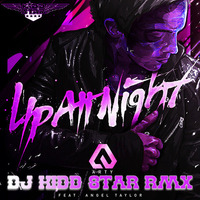 Up ALL Night (Redrum Rmx) by DJ Kidd Star