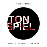 Stil &amp; Bense - Keep It On feat. Tina Sona (Radio Edit) by Stil & Bense