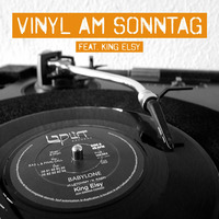 Vinyl am Sonntag feat. King Elsy / Babylone (Uplift Records) by Socialdread