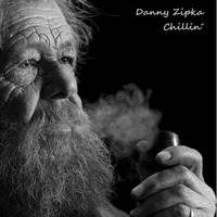 Danny Zipka - Chillin by Danny Zipka