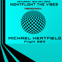 Michael Heatfield - Nightflight The Vibes - 16-05-15 - www.thesource-radio.nl by Michael Heatfield