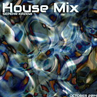House Mix - October Mix by Sepehr Kazemi
