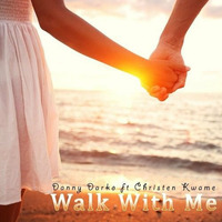 Danny Darko ft Christen Kwame - Walk With Me (Modern Talker Remix) !!!FREE DOWNLOAD!!! by Modern Talker