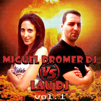 Lau DJ Vs. Miguel Dromer Dj ///  Vol 1 /// (Hardance) by Lau DC