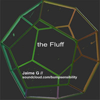 The Fluff  by  Jaime G by Jaime G