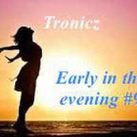Tronicz - Early in the evening #9 by Mario Van de Walle (Tronicz)