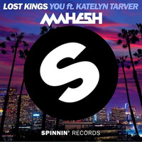 Lost Kings You Ft.Katelyn Tarver(MAHE$H Remix) by Mahesh Mergu