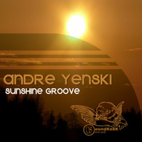 André Yenski - Sunshine Groove [Out now on SoundKeek Records] by André Yenski