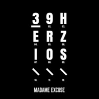 Madame Excuse - 39 Herzios // 001 by 39 Herzios
