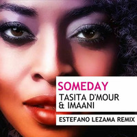 TASITA D´MOUR &amp; IMAANI - SOMEDAY (TEASER) by Estefano lezama