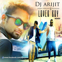 DJ ARIJIT - Lover_Boy - Badsha by Arijit Mallick