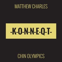 Matthew Charles - Chin Olympics (Original) [PREVIEW] by KONNEQT