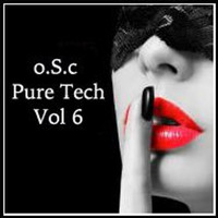 O.S.c Pure Tech Vol 6 by o.S.c Music