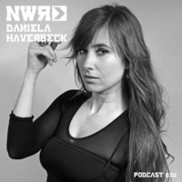 Daniela Haverbeck NWR Podcast 030 by nextweekrecords