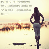 Rick Dyno - Summer 2013 Tech House Mix by Rick Dyno