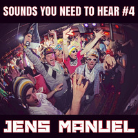 SOUNDS YOU NEED TO HEAR #4 by Jens Manuel