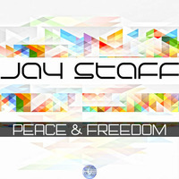 Jay Staff - Peace &amp; Freedom by Jay Staff