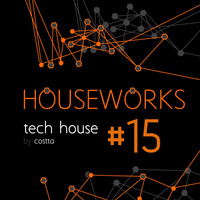 Dj Costta - Houseworks Tech #15 by Dj Costta