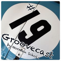 Groovecast #19 by Norman Scholz