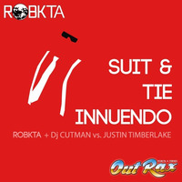 Suit & Tie Innuendo (OutRax Vs Justin Timberlake Mashup) [WEEKEND PROJECT #3] by RoBKTA