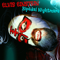 Bipedal Nightmare (FREE DOWNLOAD!!!) by Elvis Einstein