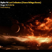 Skyfire vs Lost Civilization (Hazem Beltagui Remix) by Space Dreamer