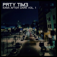 Ionia After Dark Vol. 1 by PRTY TIM3