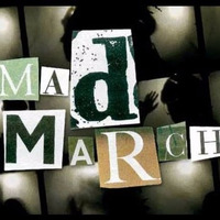 MadMarch by Shaune