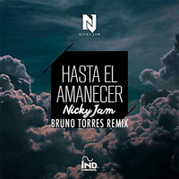 Nicky Jam - Hasta El Amanecer (Bruno Torres Remix) by Bruno Torres