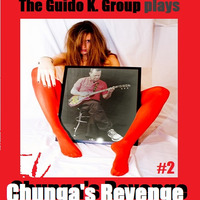 The GKG on &quot;Chunga's Revenge&quot; (Zappa) by The Guido K. Group
