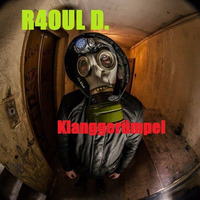 R4OUL D. ♫ - Klanggerümpel by R4OUL  D. ♫