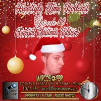 Freestyle Time Podcast EP10-T2 (Special Crhistmas) by FREESTYLE TIME