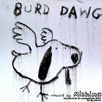 Burd Dawg: A Farmfestival DJ Competition mix by Mishima