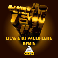Dj Vibe feat. Ithaka - You (Lilas &amp; DJ Paulo Leite Remix) by DJ Paulo Leite Official