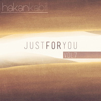 Just For You #7 (Live) by Hakan Kabil