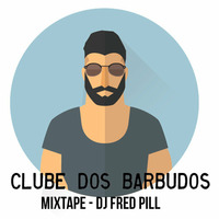Mixtape - Clube dos Barbudos #1 by Fred Pill